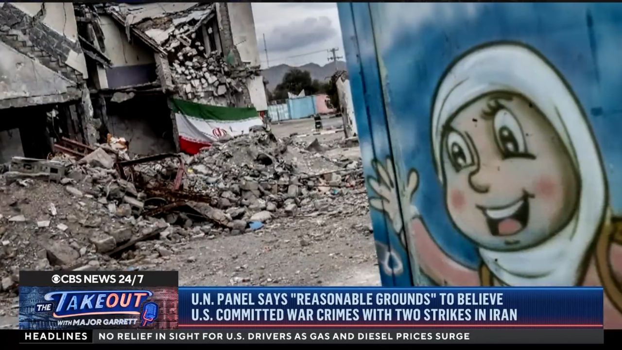 CBS News image showing destruction in Iran following U.S. airstrikes, during coverage of a U.N. panel's findings on potential war crimes.