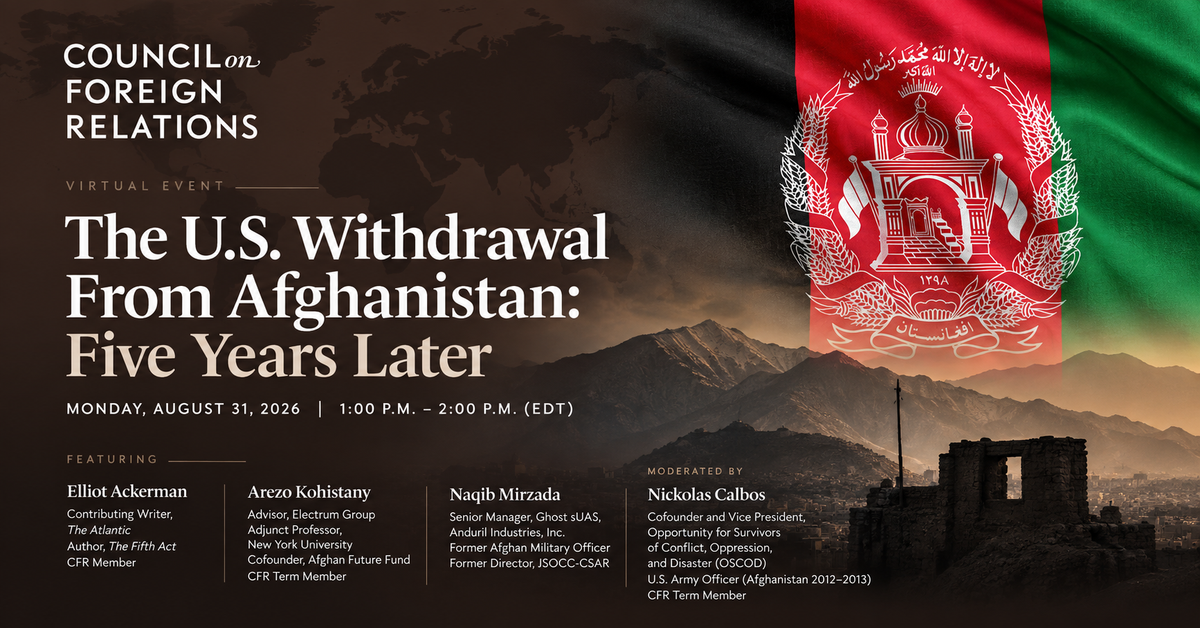 Council on Foreign Relations event graphic for “The U.S. Withdrawal From Afghanistan: Five Years Later,” featuring the Afghan flag and a mountainous Afghanistan landscape.
