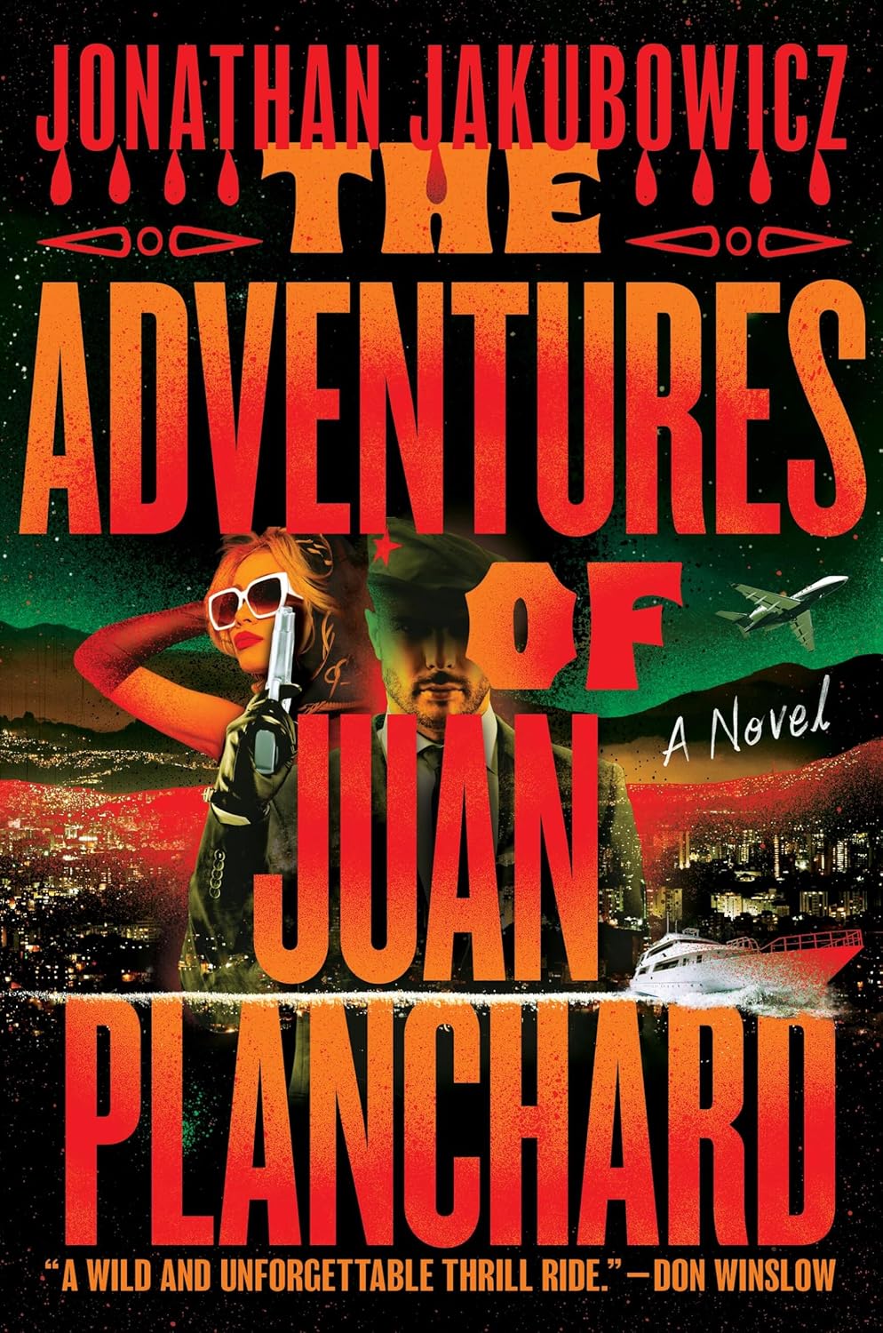 Book cover of The Adventures of Juan Planchard by Jonathan Jakubowicz