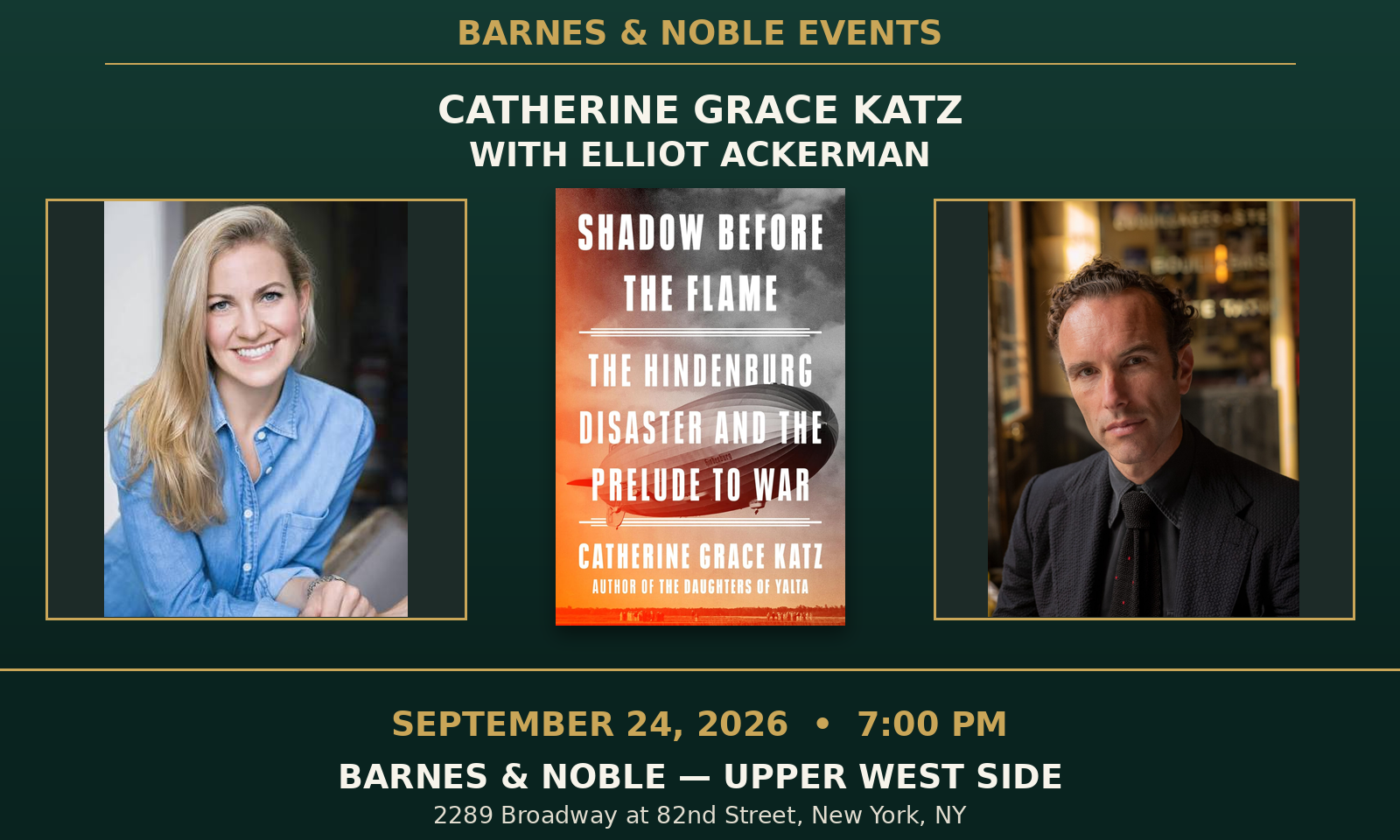 Catherine Grace Katz and Elliot Ackerman with the cover of Shadow Before the Flame for their September 24, 2026 Barnes & Noble Upper West Side event in New York City.