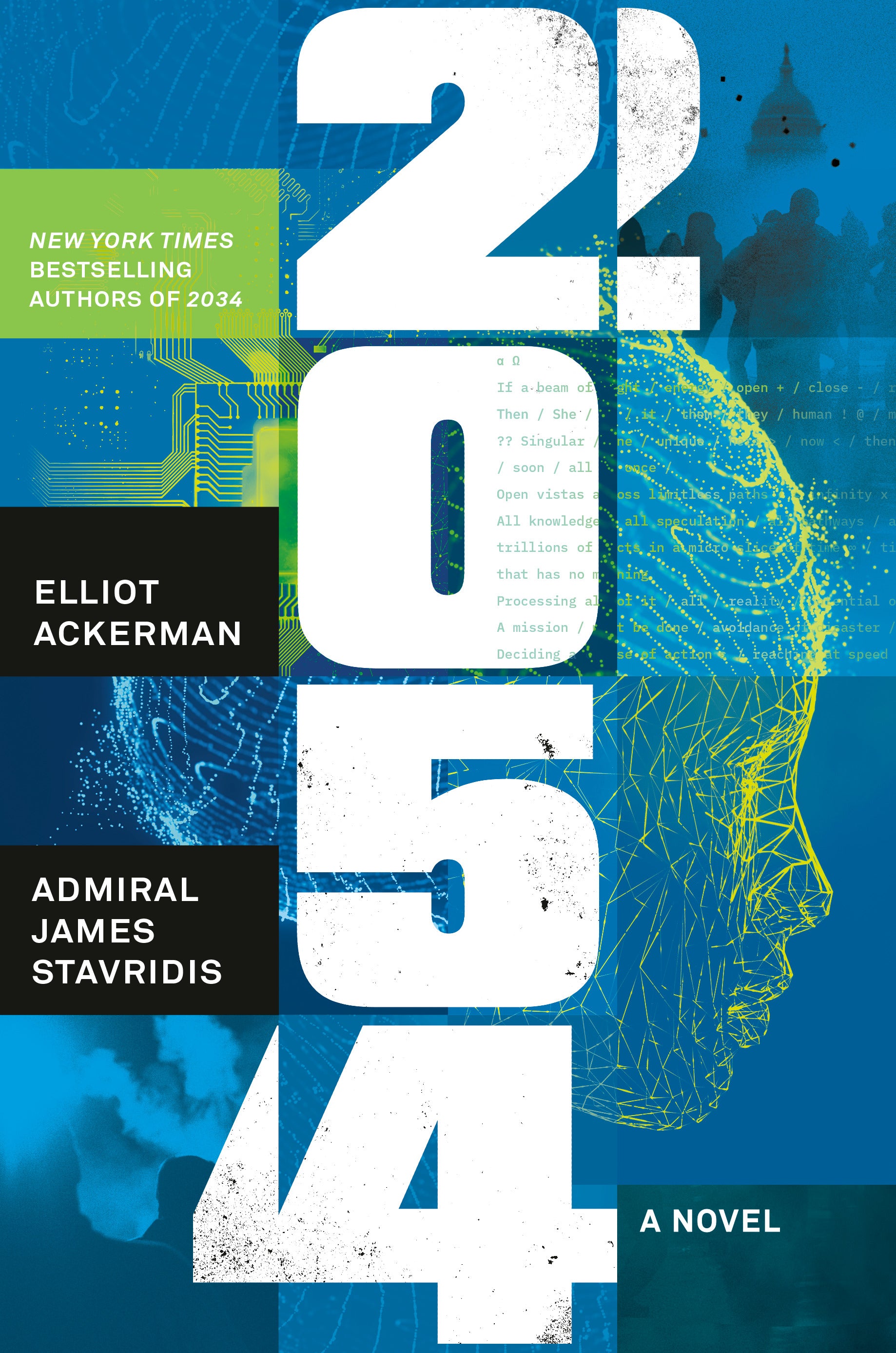 Cover art for 2054: A Novel by Elliot Ackerman and Admiral James Stavridis, a geopolitical thriller examining artificial intelligence, cyber conflict, global instability, and the future of international power.