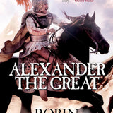 Book cover for Alexander the Great by Robin Lane Fox, featuring an armored Macedonian warrior riding a black horse beneath a cloudy sky. The Penguin logo appears at the upper left, with a recommendation from Oliver Stone above the large white title and the author’s name at the bottom.