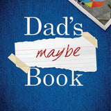Book cover of Dad’s Maybe Book by Tim O’Brien.