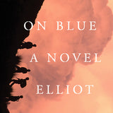 Cover art for Green on Blue by Elliot Ackerman, a war novel set in Afghanistan exploring loyalty, conflict, tribal dynamics, and the human cost of war.