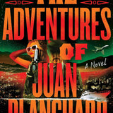 Book cover of The Adventures of Juan Planchard by Jonathan Jakubowicz, featuring a glamorous blonde woman holding a pistol, a shadowed man in a military-style cap, a private jet, a yacht, and a brightly lit cityscape. The cover's bold red and orange typography evokes themes of crime, corruption, wealth, power, and political intrigue in modern Venezuela.