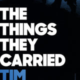 Cover of The Things They Carried by Tim O’Brien, with white title lettering, blue author lettering, and silhouettes of soldiers against a blue-and-black background.