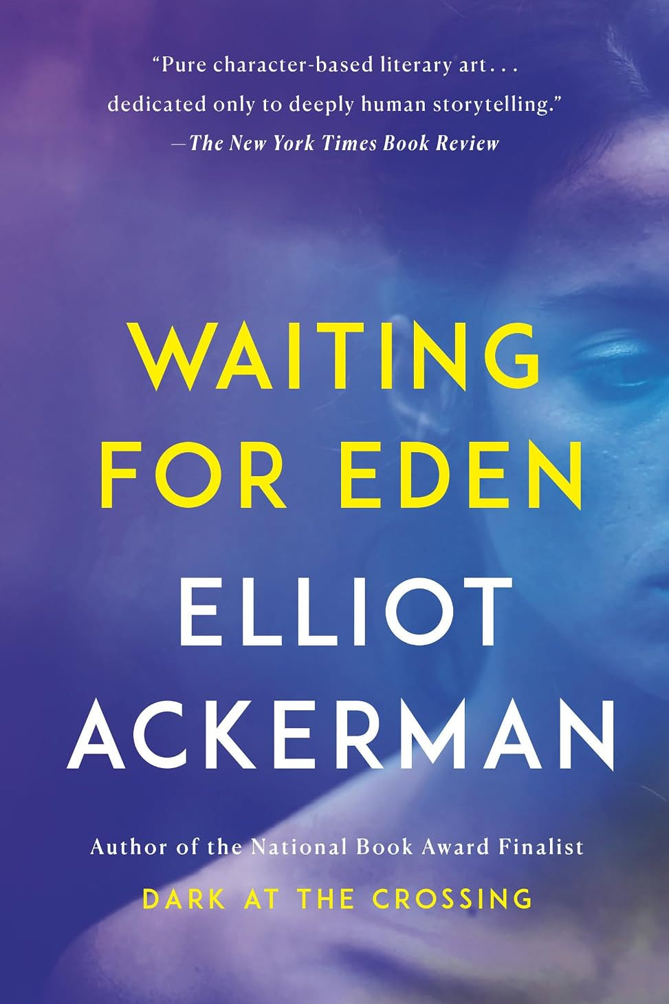 Waiting for Eden Book Paperback - Elliot Ackerman